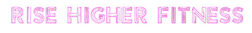 RISE HIGHER FITNESS on transparent background